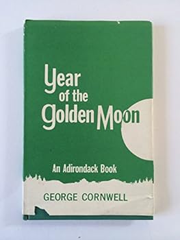 Hardcover Year of the golden moon: An Adirondack book