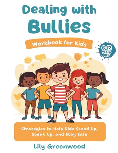 Dealing with Bullies Workbook for Kids: Strategies...