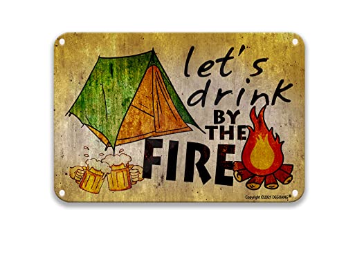 DEGUANG Letrero vintage con texto en inglés 'Let's Drink by The Fire' para decoración al aire libre, latas decorativas, 8 x 12 pulgadas