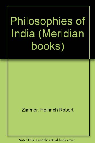 Philosophies of India (Meridian books) B0007ECRXC Book Cover