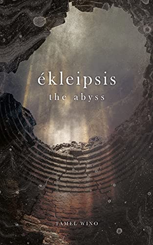 Ékleipsis: the Abyss by [Tamel Wino]