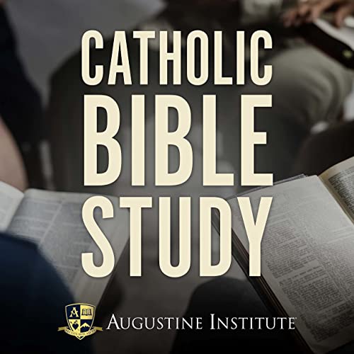 Catholic Bible Study Augustine Institute Audible Books