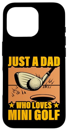 Just a Dad who love Mini Golf Champion ���[���A�����Y �X�}�z�P�[�X iPhone 16 Pro �p