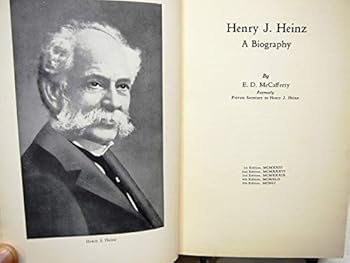 Hardcover Henry J. Heinz: A biography Book