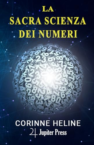 La Sacra Scienza dei Numeri: Una serie di lezioni che trattano la sacra scienza dei numeri