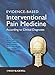 Evidence-Based Interventional Pain Medicine: According to Clinical Diagnoses