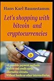 Let's shopping with bitcoin and cryptocurrencies
