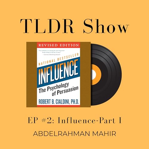 EP#2: Influence-Part 1 | TLDR Show