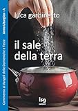 Il Sale Della Terra. Commento Ai Vangeli Delle Domeniche E Feste. Anno A - 2