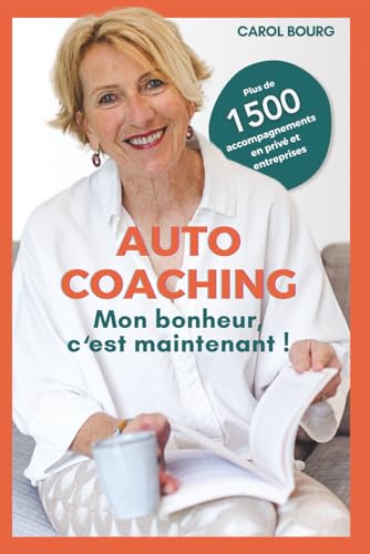 Auto-Coaching Mon bonheur c'est maintenant !