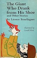 The Giant Who Drank from His Shoe: And Other Stories B0007E1HN8 Book Cover