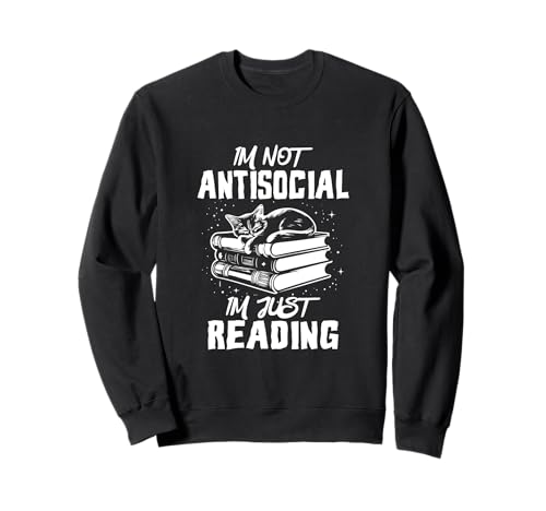 I’m Not Antisocial, I’m Just Reading Sudadera