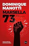  Marsella 73: Basada en hechos reales. (OFF VERSATIL)