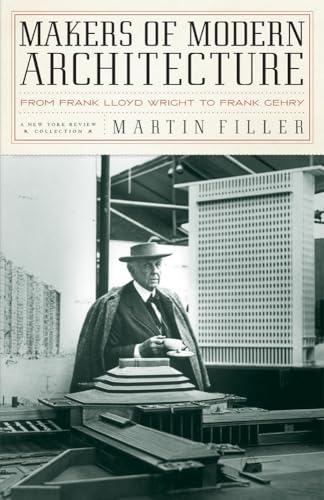 Makers of Modern Architecture: From Frank Lloyd Wright to Frank Gehry (New York Review Books (Hardcover)) Makers of Modern Architecture: From Frank Lloyd Wright to Frank Gehry (New York Review Books (Hardcover))