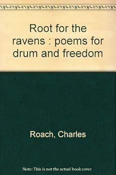Paperback Root for the ravens : poems for drum and freedom Book