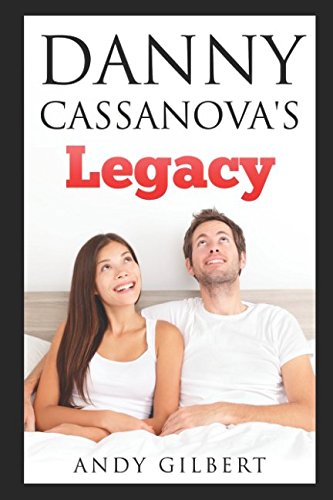 Danny Cassanova's Legacy: Learning between Lusting and Loving
