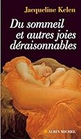 Du Sommeil Et Autres Joies Deraisonnables 2226149163 Book Cover
