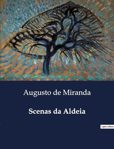 Scenas da Aldeia: Retratos da Vida Rural em Alquerubim (Portuguese Edition)