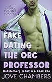 Fake Dating the Orc Professor: a modern monster romance (Mecklenburg Monsters Book 1)