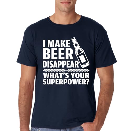 Crazy Bros Tees I Make Beer Disappear, What's Your Superpower? Beer Lover - Drinking Tee - Funny Men's T-Shirt (X-Large, Navy)