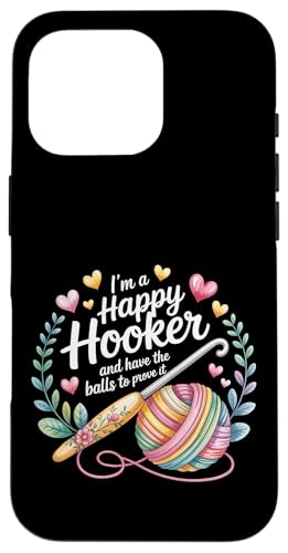 I'm A Happy Hooker And Have The Balls To Prove It - �X�}�z�P�[�X iPhone 16 Pro �p