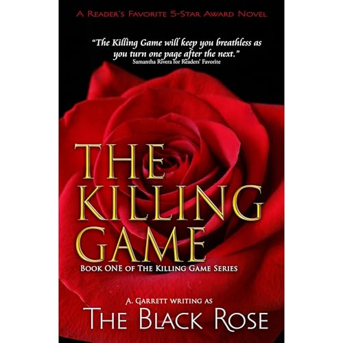 The Killing Game | Book One | A Romantic Suspense Thriller with Consequences by The Black Rose episode artwork