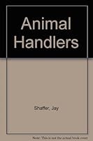 Animal Handlers 1563332647 Book Cover