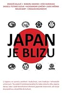 Japan Je Blizu 1502488205 Book Cover