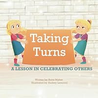 Taking Turns: A lesson in celebrating others 0986179736 Book Cover