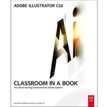 Adobe Illustrator CS5 Classroom in a Book by Adobe Creative Team2010-06-03