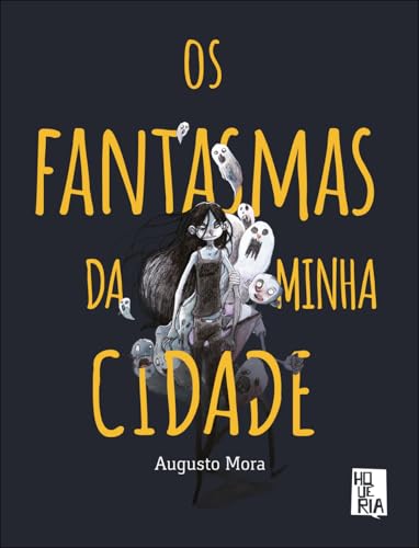 Os fantasmas da minha cidade: