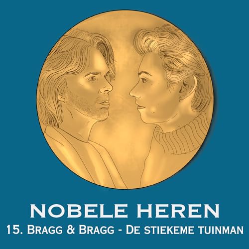 15. Bragg & Bragg - De stiekeme tuinman