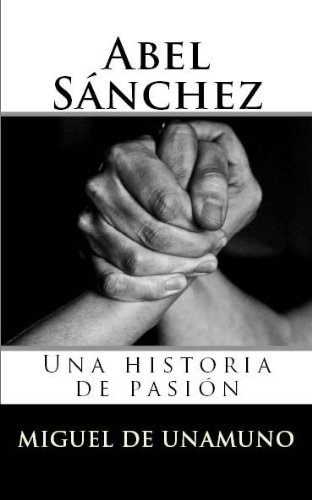 Abel Sánchez (Spanish Edition)