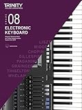 Trinity College London Electronic Keyboard Exam Pieces & Technical Work From 2019: Grade 8: And Technical Work - Grade 8 (Electronic Keyboard Exam Pieces & Technical Work 2019-2022)