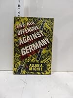The air offensive against Germany B0006AQ71A Book Cover