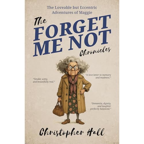 The Forget Me Not Chronicles Audiolibro Por Christopher Hall arte de portada