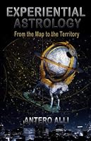 Experiential Astrology: From the Map To the Territory 1618697153 Book Cover