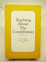 Teaching About the Constitution (Bulletin (National Council for the Social Studies)) 0879860553 Book Cover