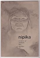 Nipika: A story of radium hot springs (INA publication : no. QS-W087-000 EE-A1) 0660017652 Book Cover