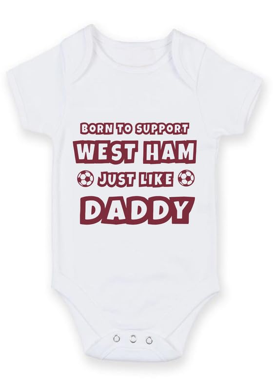 Football Baby Grow – White Cotton Onesie “Born to Support West Ham Just Like Daddy” Soccer Ball Design – Father's Day Gift for Newborns & Infant, Design-16, 0-3 months