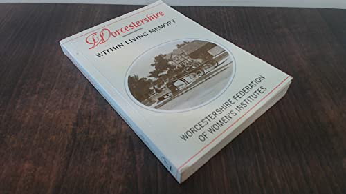 Image of Worcestershire within Living Memory (Within Living Memory S.)