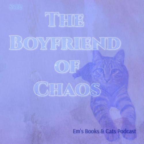 The Boyfriend of Chaos