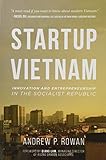 Startup Vietnam: Innovation and Entrepreneurship in the Socialist Republic