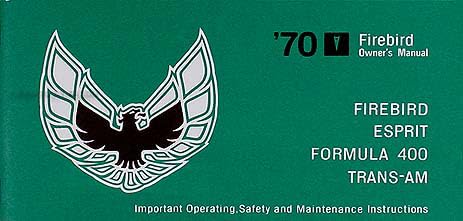1970 Firebird & Trans Am Owner's Manual Reprint