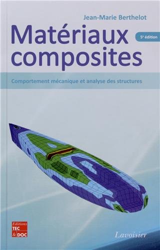  Matériaux composites : Comportement mécanique et analyse des structures Gratuit