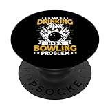 Photo Gallery la mia squadra di bevitori ha un problema con il bowling popsockets popgrip intercambiabile Photo Gallery la mia squadra di bevitori ha un problema con il bowling popsockets popgrip intercambiabile