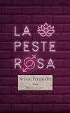 La Peste Rosa