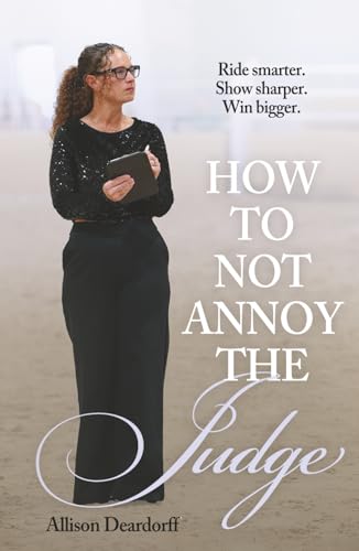 How To Not Annoy The Judge: A Guide to: Ride