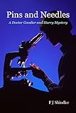 Pins and Needles: a Doctor Goodier and Harry Mystery (English Edition)