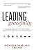 Leading Gracefully: A Woman's Guide to Confident, Authentic & Effective Leadership